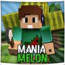 ManiaMelons